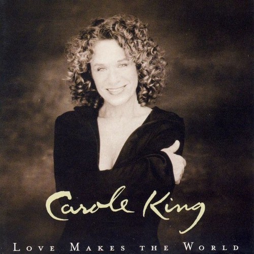 Carole King - 2001 Love Makes the World